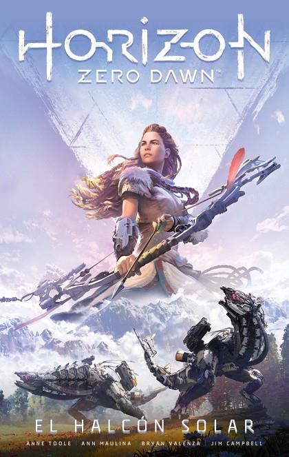 Horizon Zero Dawn #01/03 | 9788413421605 | Toole, Anne/Maulina, Ann | Llibreria online de Figueres i Empordà