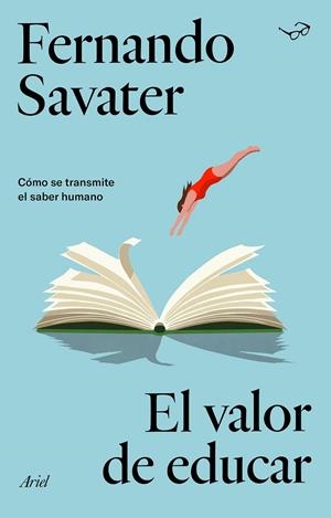 El valor de educar | 9788434433960 | Savater, Fernando | Librería online de Figueres / Empordà