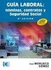 Guía laboral: nóminas, contratos y seguridad social. 9ª edición. | 9788499645322 | Morueco Gómez, Raúl | Llibreria online de Figueres i Empordà