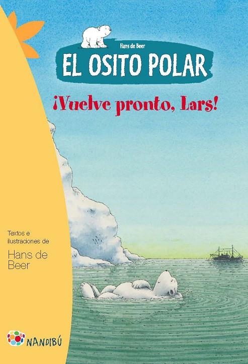 El osito polar. Vuelve pronto, Lars | 9788497436380 | de Beer, Hans | Llibreria online de Figueres i Empordà