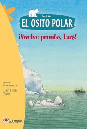 El osito polar. Vuelve pronto, Lars | 9788497436380 | de Beer, Hans | Llibreria online de Figueres i Empordà
