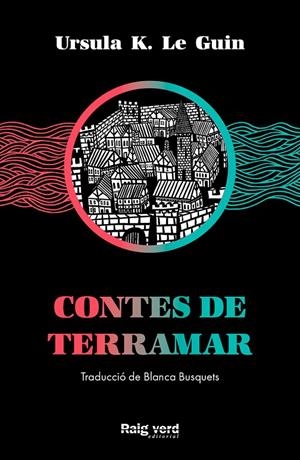 Contes de Terramar | 9788417925574 | K. Le Guin, Ursula | Llibreria online de Figueres i Empordà
