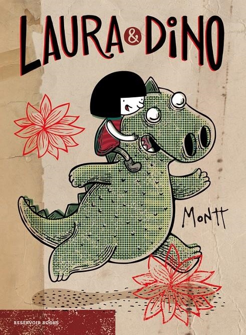 Laura y Dino | 9788416709427 | MONTT, ALBERTO | Llibreria online de Figueres i Empordà