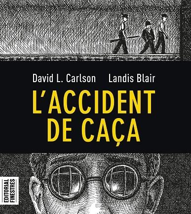 L'accident de caça | 9788412426113 | Carlson, Charles L./Blair, Landis | Librería online de Figueres / Empordà