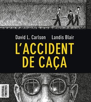 L'accident de caça | 9788412426113 | Carlson, Charles L./Blair, Landis | Llibreria online de Figueres i Empordà