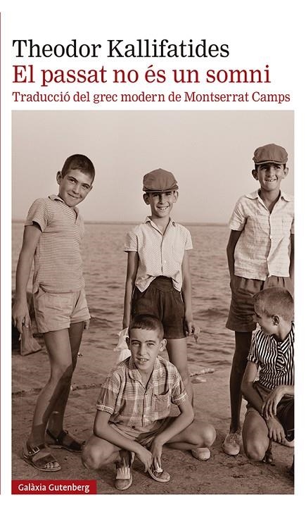 El passat no és un somni | 9788418526589 | Kallifatides, Theodor | Llibreria online de Figueres i Empordà