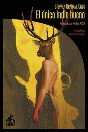 El único indio bueno | 9788412281347 | Graham Jones, Stephen | Librería online de Figueres / Empordà
