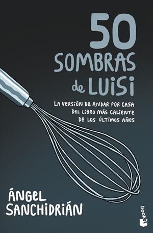 50 sombras de Luisi | 9788445010457 | Sanchidrián, Ángel | Llibreria online de Figueres i Empordà