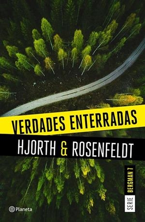 Verdades enterradas (Serie Bergman #07) | 9788408249474 | Hjorth, Michael/Rosenfeldt, Hans | Llibreria online de Figueres i Empordà