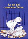 LA NIT DEL RATONCITO PEREZ-MINI | 9788484701026 | Pistinier, Caroline | Llibreria online de Figueres i Empordà