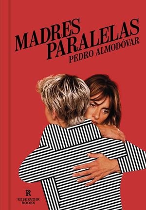 Madres paralelas | 9788418897238 | Almodóvar, Pedro | Llibreria online de Figueres i Empordà