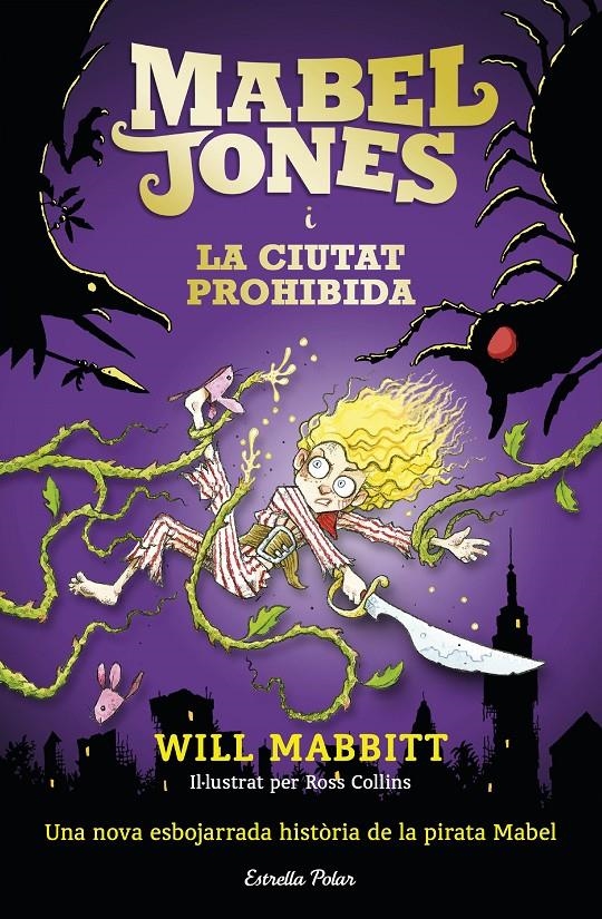 Mabel Jones i la ciutat prohibida | 9788491371878 | Will Mabbitt | Librería online de Figueres / Empordà