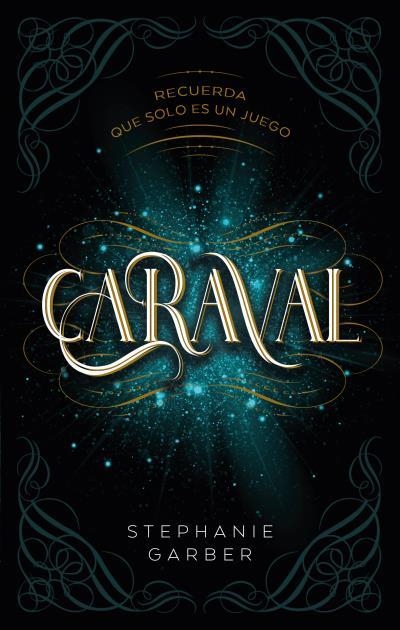 Caraval (Saga Caraval #01) | 9788417854249 | Garber, Stephanie | Llibreria online de Figueres i Empordà