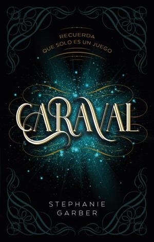 Caraval (Saga Caraval #01) | 9788417854249 | Garber, Stephanie | Llibreria online de Figueres i Empordà