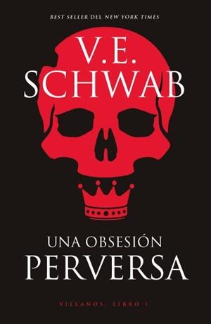 Una obsesión perversa (Villanos #01) | 9788416517602 | Schwab, V. E. | Llibreria online de Figueres i Empordà