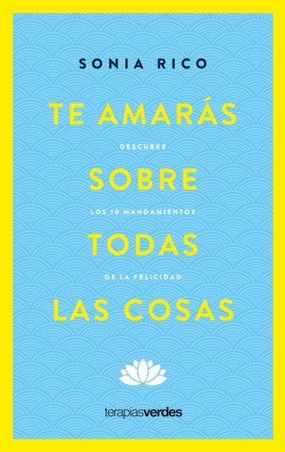 Te amarás sobre todas las cosas | 9788416972906 | Rico, Sonia | Librería online de Figueres / Empordà