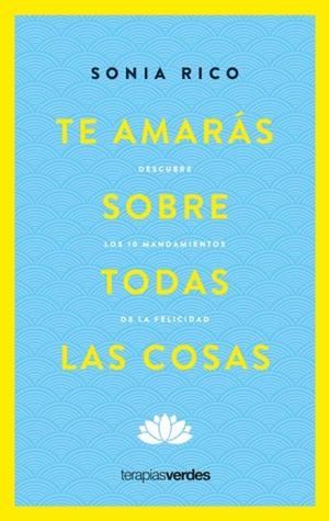 Te amarás sobre todas las cosas | 9788416972906 | Rico, Sonia | Librería online de Figueres / Empordà