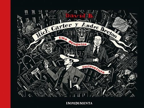 Nick Carter & André Breton: Una pesquisa surrealista | 9788418668203 | B., David | Llibreria online de Figueres i Empordà