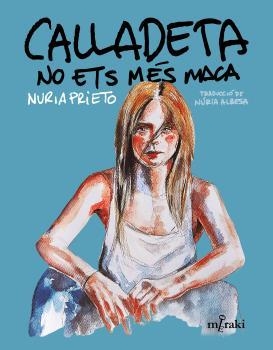 Calladeta no ets més maca | 9788412421866 | Prieto González, Núria | Llibreria online de Figueres i Empordà