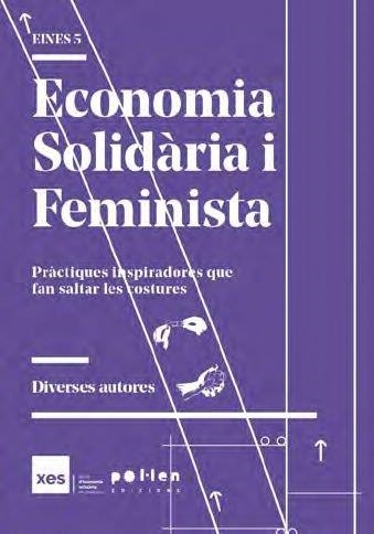Economia Solidària i Feminista | 9788418580093 | Bosch, Mireia/Esteban, Mercè/Granell, Júlia/Mansilla, Elba/Marcet, Martina/Muñoz, Ana/Salazar, Taria | Llibreria online de Figueres i Empordà