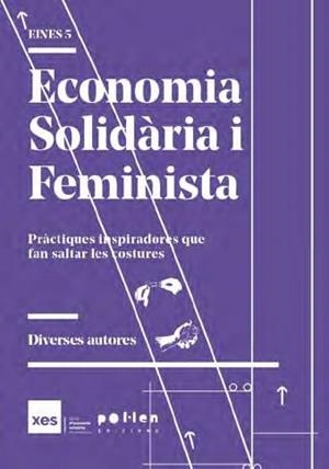 Economia Solidària i Feminista | 9788418580093 | Bosch, Mireia/Esteban, Mercè/Granell, Júlia/Mansilla, Elba/Marcet, Martina/Muñoz, Ana/Salazar, Taria | Llibreria online de Figueres i Empordà