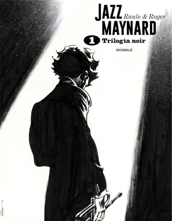JAZZ MAYNARD INTEGRAL EN BLANCO Y NEGRO #01 | 9788418320132 | Raulé / Ibañez, Roger | Librería online de Figueres / Empordà
