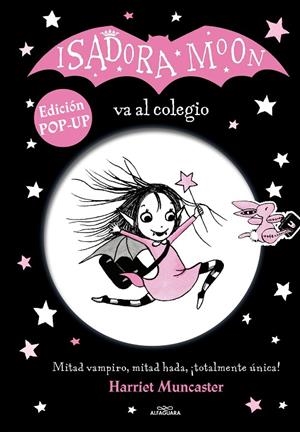 Isadora Moon. Isadora Moon va al colegio (edición POP-UP) | 9788420459264 | Muncaster, Harriet | Llibreria online de Figueres i Empordà
