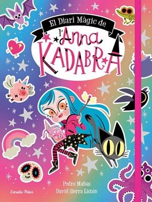 El Diari Màgic de l'Anna Kadabra | 9788413891057 | Mañas, Pedro/Sierra Listón, David | Llibreria online de Figueres i Empordà