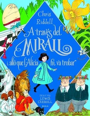A través del mirall i allò que l'Alícia hi va trobar | 9788447946266 | Caroll, Lewis | Llibreria online de Figueres i Empordà
