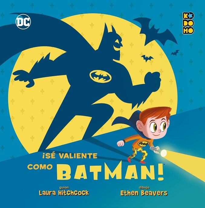 ¡Sé valiente como Batman! | 9788418974212 | Hitchcock, Laura | Llibreria online de Figueres i Empordà