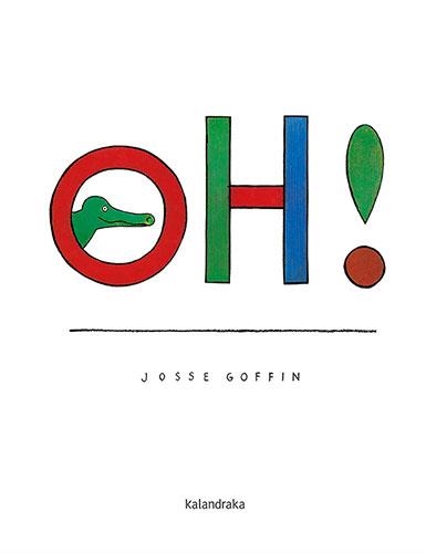 Oh! (CAT) | 9788418558221 | Goffin, Josse | Llibreria online de Figueres i Empordà