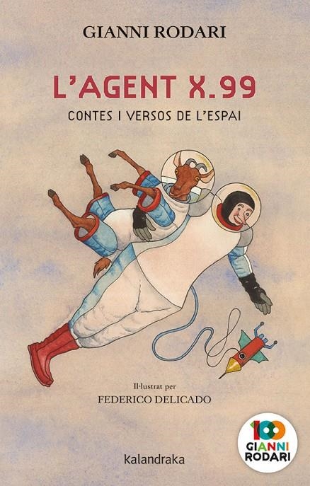 L’Agent X.99, contes i versos de l’espai | 9788418558139 | Rodari, Gianni | Librería online de Figueres / Empordà
