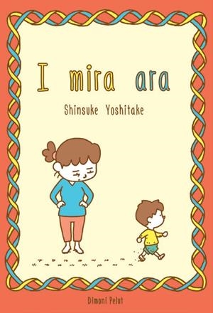 I mira ara... | 9788412264654 | Yoshitake, Shinsuke | Llibreria online de Figueres i Empordà