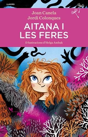 Aitana i les feres | 9788416698707 | Colonques, Jordi/Canela, Joan | Librería online de Figueres / Empordà