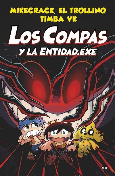 Los compas #06. Los Compas y la Entidad.Exe | 9788427048829 | Mikecrack, El Trollino y Timba Vk | Llibreria online de Figueres i Empordà