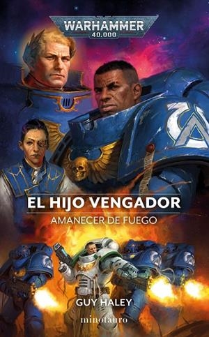 El Hijo Vengador: Amanecer de Fuego | 9788445011683 | Haley, Guy | Librería online de Figueres / Empordà