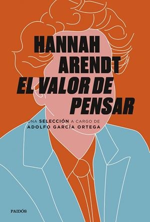 El valor de pensar | 9788449338724 | Arendt, Hannah/García Ortega, Adolfo | Llibreria online de Figueres i Empordà