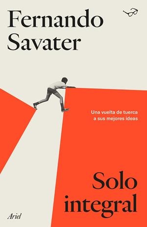 Solo integral | 9788434433953 | Savater, Fernando | Librería online de Figueres / Empordà
