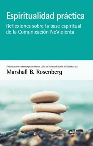 Espiritualidad práctica | 9788415053880 | B. Rosenberg, Marshall | Llibreria online de Figueres i Empordà