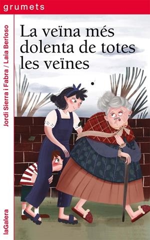 La veïna més dolenta de totes les veïnes | 9788424670559 | Sierra i Fabra, Jordi | Llibreria online de Figueres i Empordà