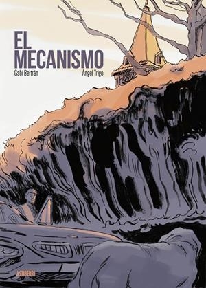 El mecanismo | 9788418215919 | Beltrán, Gabi/Trigo, Ángel | Llibreria online de Figueres i Empordà