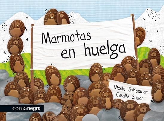Marmotas en huelga | 9788415097648 | Snitselaar, Nicole | Librería online de Figueres / Empordà