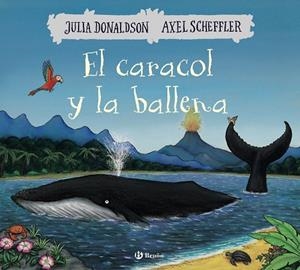 El caracol y la ballena | 9788469623930 | Donaldson, Julia | Librería online de Figueres / Empordà