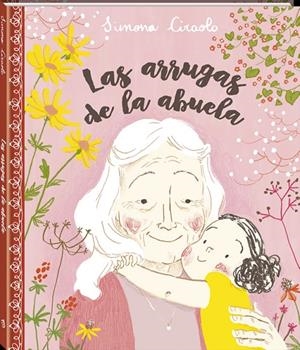 Las arrugas de la abuela | 9788416394425 | Ciraolo, Simona | Llibreria online de Figueres i Empordà