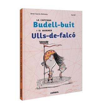 La capitana Budell-buit i el mariner Ulls-de-falcó | 9788491017820 | Garcia Molsosa, Oriol | Librería online de Figueres / Empordà