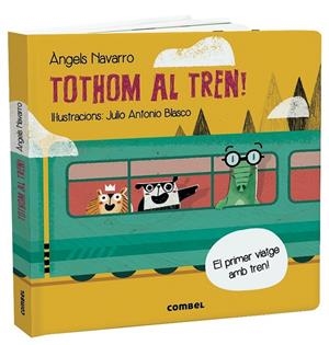 Tothom al tren! | 9788491014843 | Navarro Simon, Àngels | Librería online de Figueres / Empordà