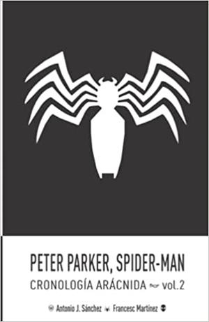 Peter Parker, Spider-Man: Cronología Arácnida (vol.2) | 9798759818755 | Martinez Oliva, Francesc | Llibreria online de Figueres i Empordà
