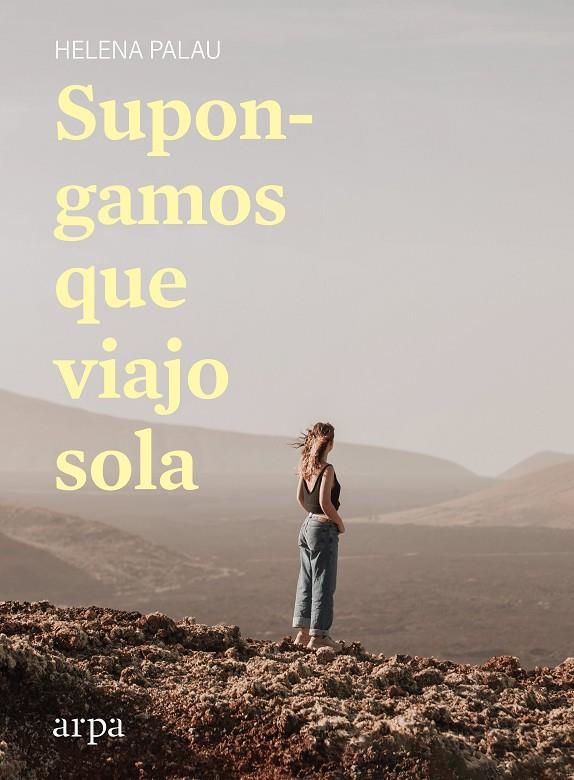 Supongamos que viajo sola | 9788418741142 | Palau, Helena | Llibreria online de Figueres i Empordà