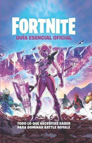 Guía esencial - Oficial Fortnite | 9788418182341 | Varios autores | Librería online de Figueres / Empordà