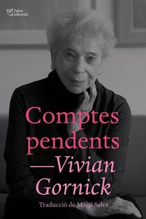 Comptes pendents | 9788412392500 | Gornick, Vivian | Llibreria online de Figueres i Empordà